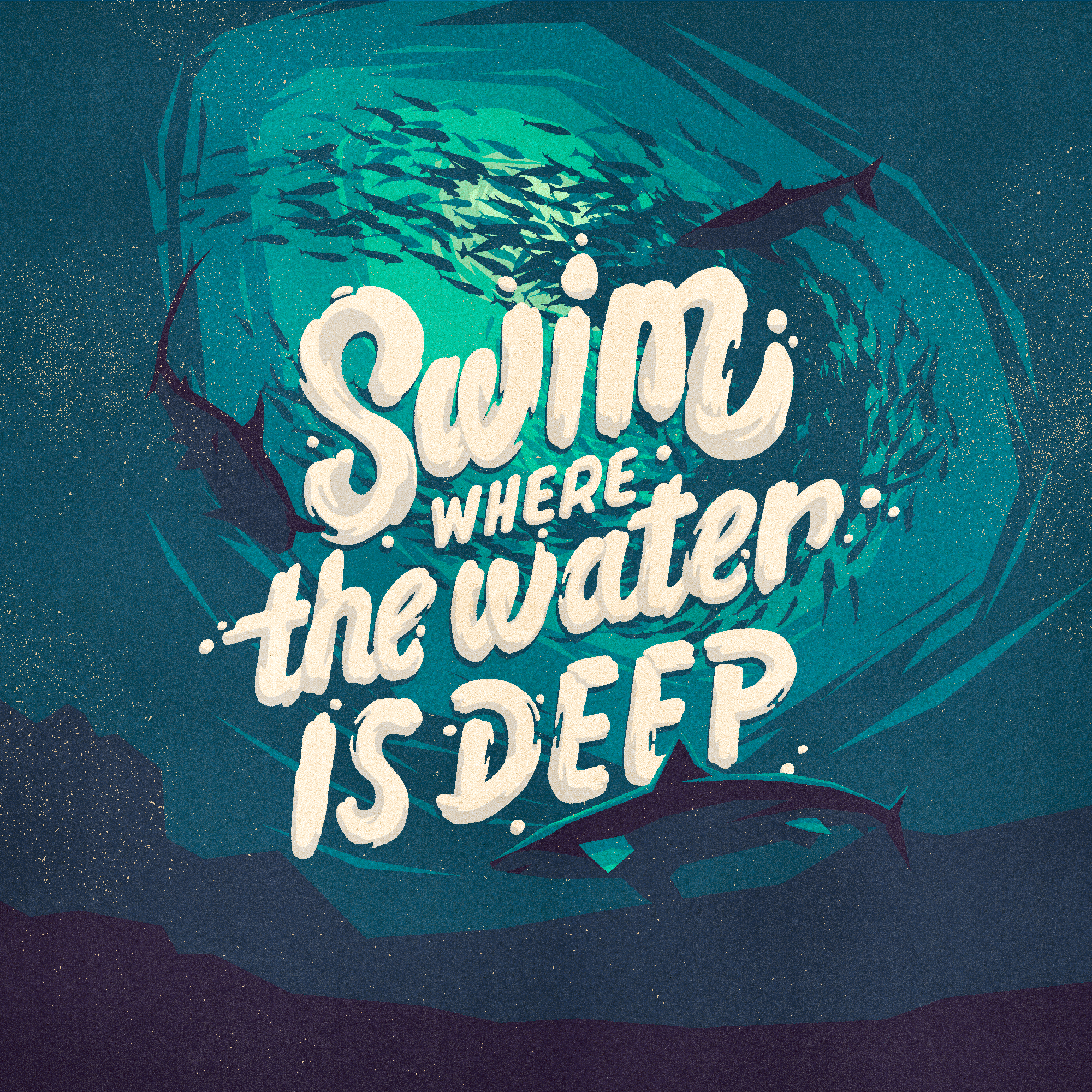 swim where the water is deep