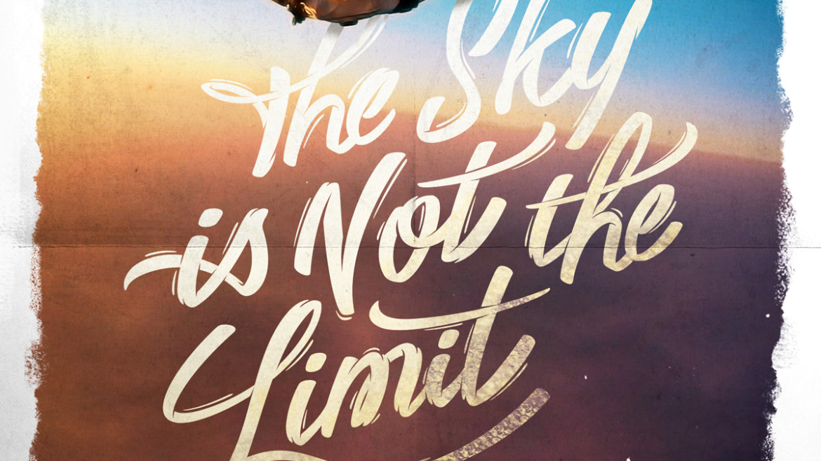 "The Sky is Not the Limit" Création d'affiche