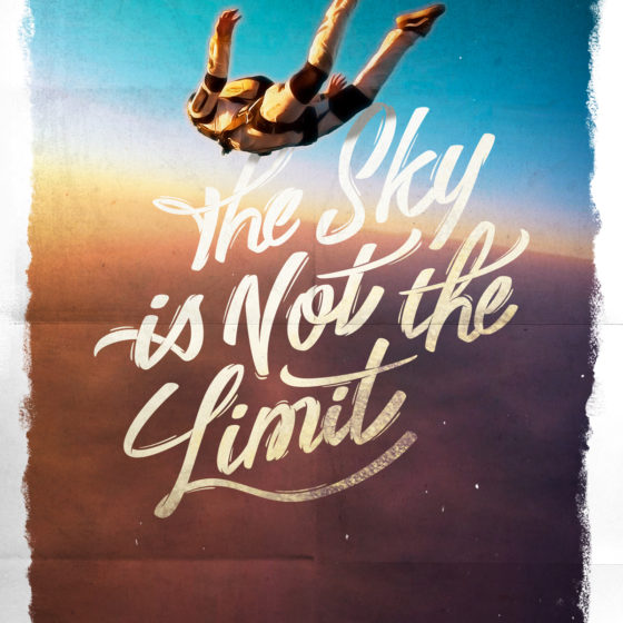 "The Sky is Not the Limit" Création d'affiche
