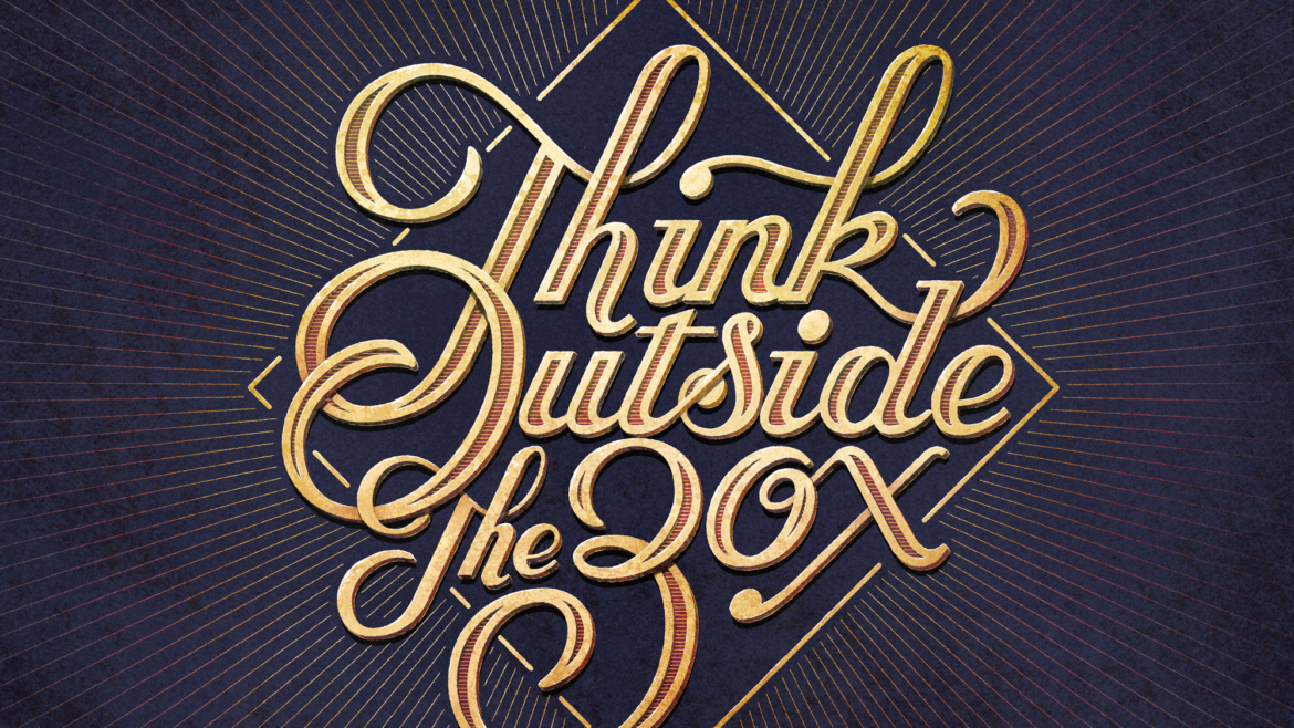 Think outside the box