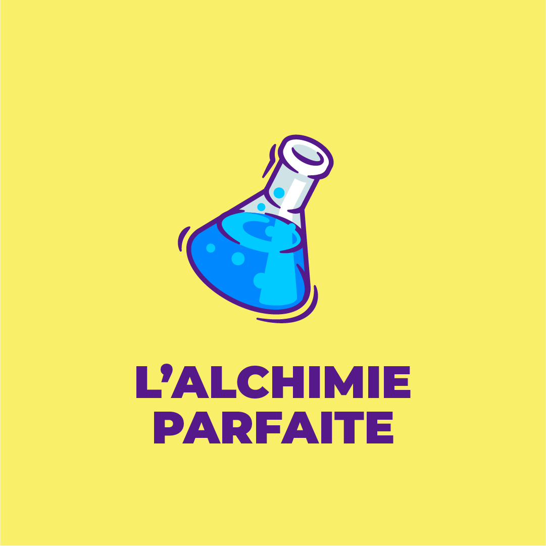 L'alchimie parfaite