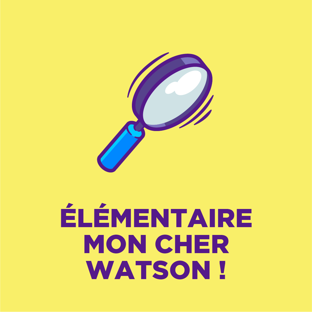 Elementaire mon cher Watson